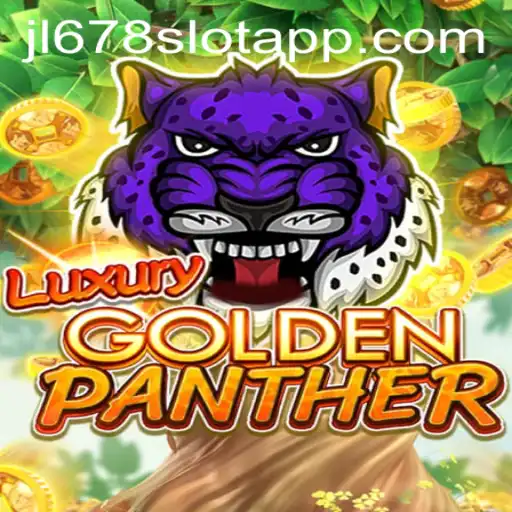 Discover the Excitement of LUXURYGOLDENPANTHER on JL678 SLOT APP